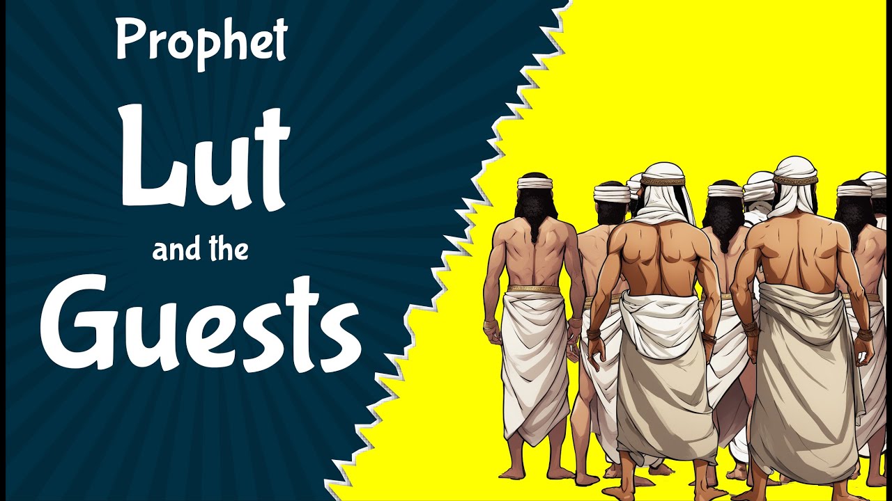 Prophet Lut and the Four Guests: The Final Test of Sodom (19)