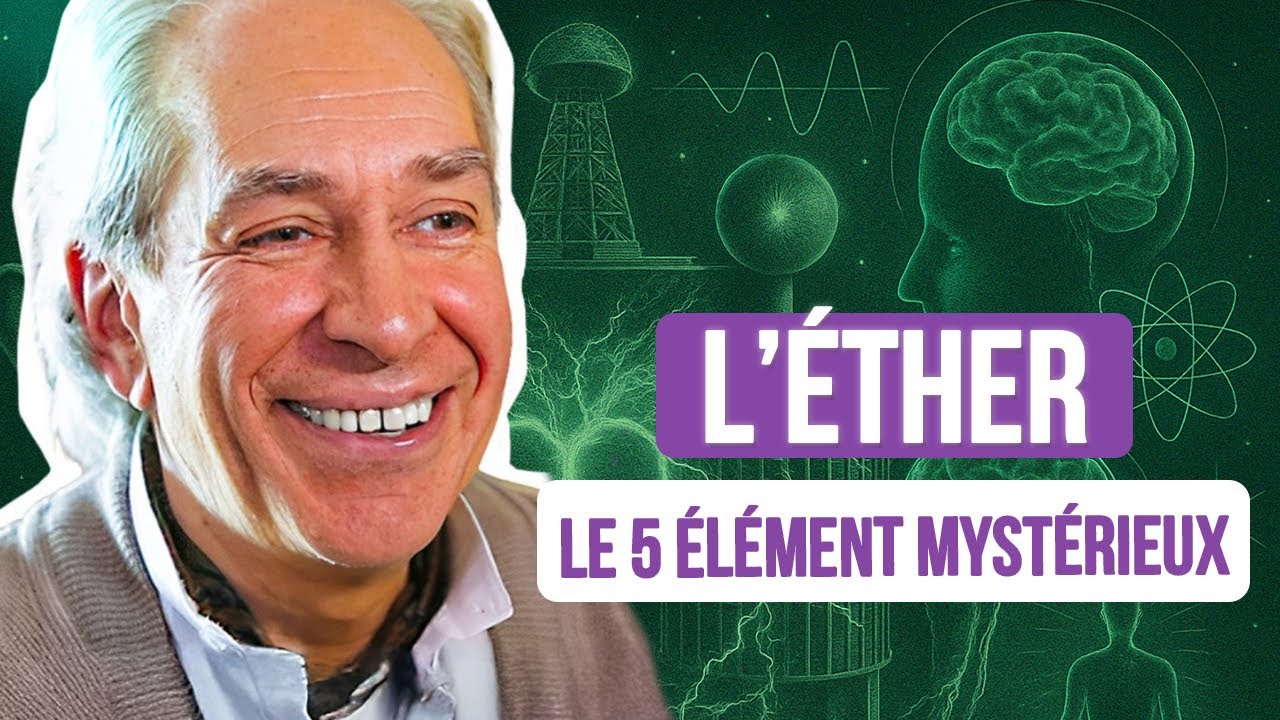 Le myst&egrave;re de l&rsquo;&eacute;ther: explications du Dr Philippe Bobola