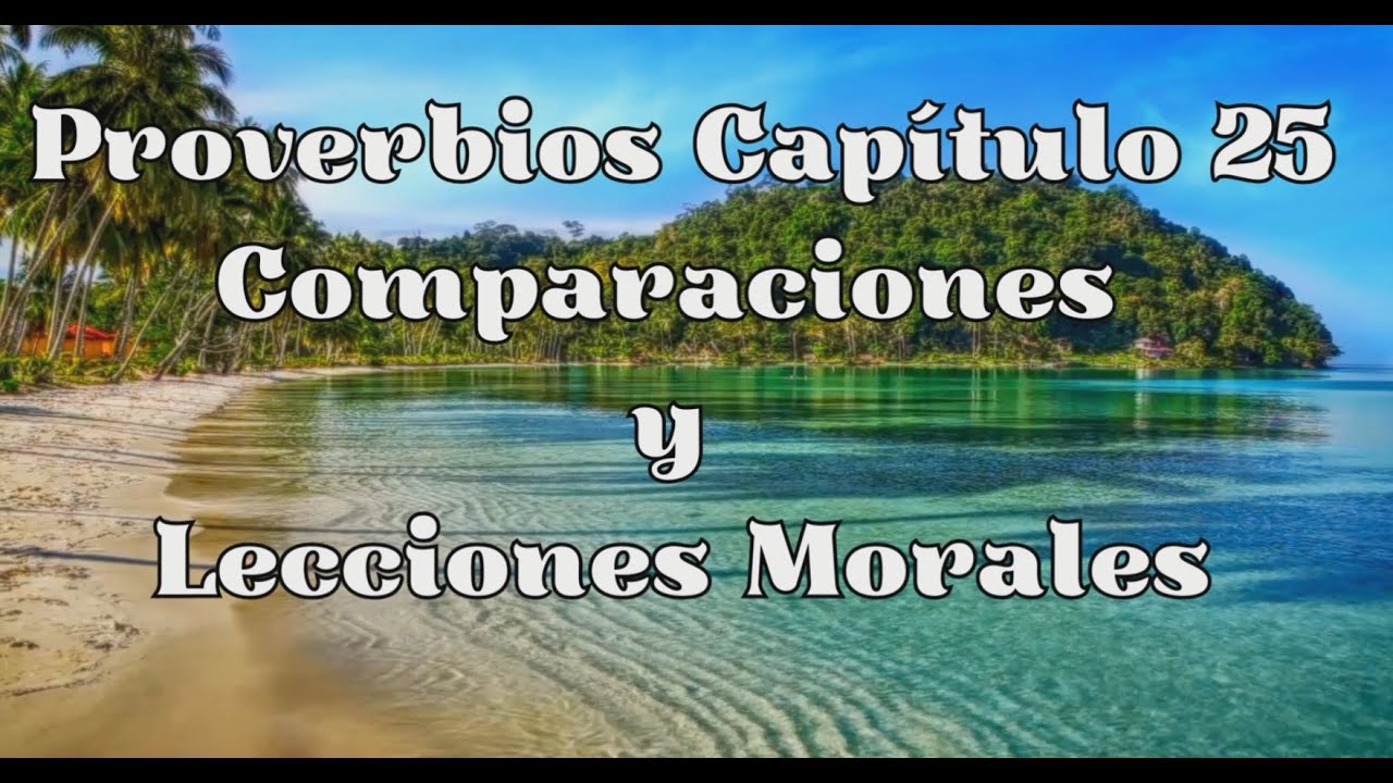 Proverbios Cap&iacute;tulo 25 