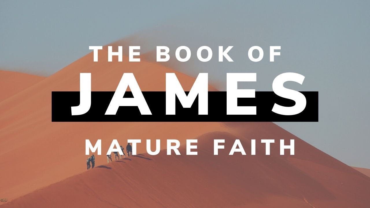 James 1:5-8 - Mature Christian Faith