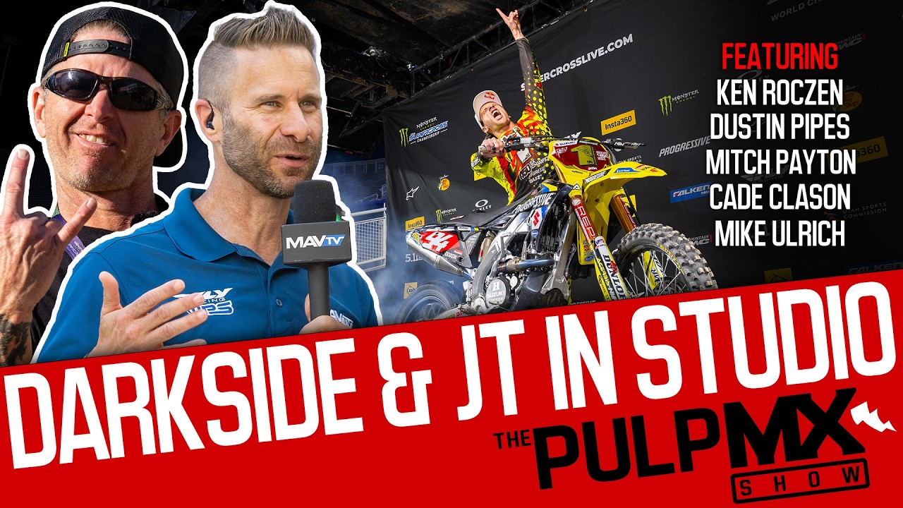 PulpMX Show 666 - Ken Roczen, Pipes, Payton, Clason, Ulrich w/ Darkside & Jason Thomas in Studio