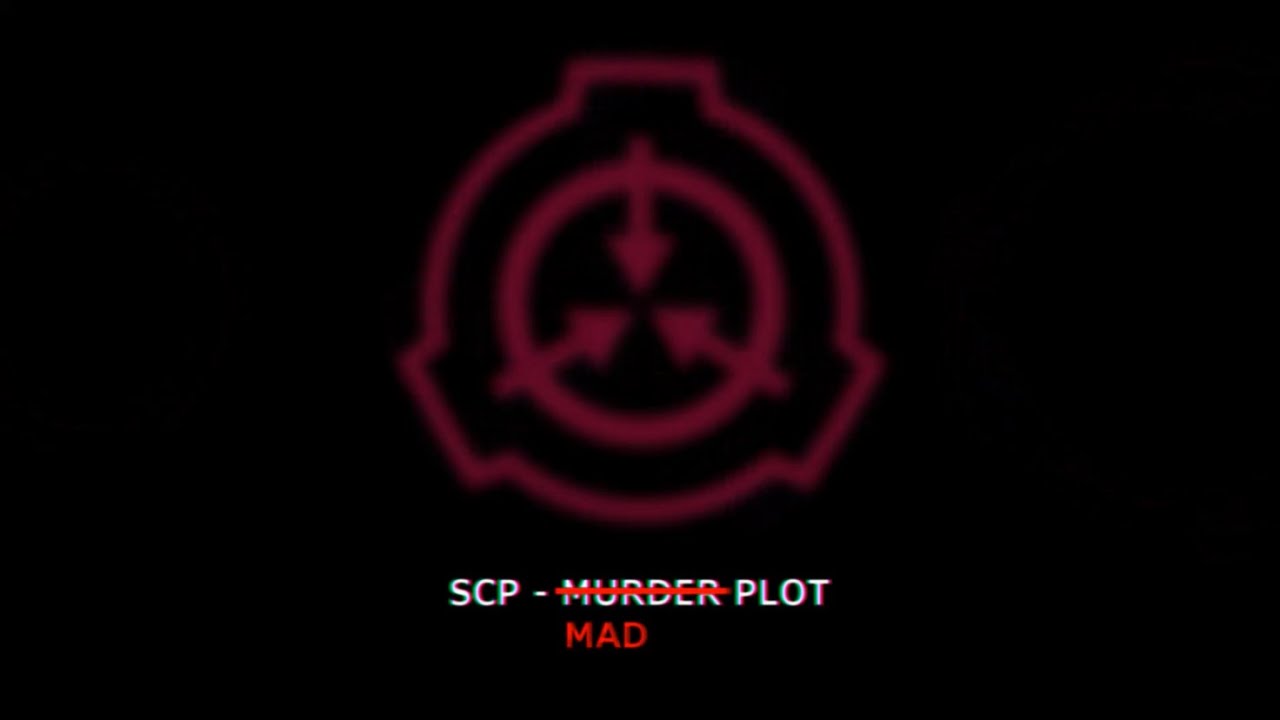 SCP - MAD PLOT