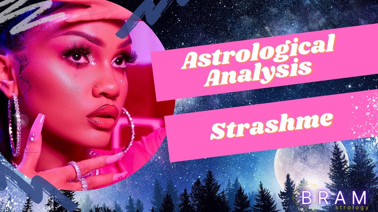 Astrological Analysis of Ashley Strong aka Strashme ✨💋