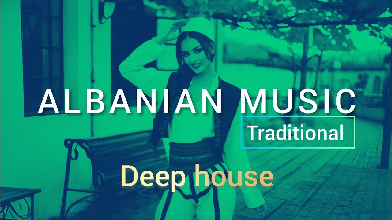 Albanian  Music | Deep House |
