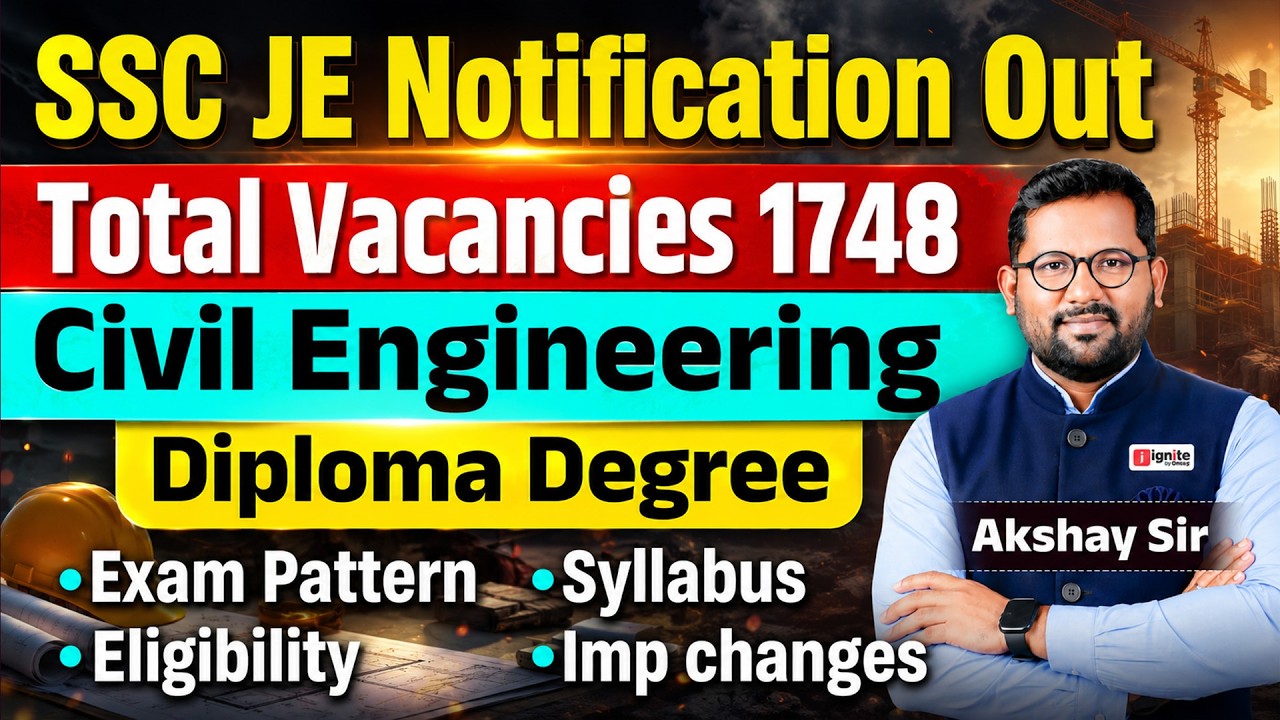 SSC JE 2026 Civil Engineering 🔥 | Vacancy, Eligibility, Syllabus & Exam Pattern | Complete Guide