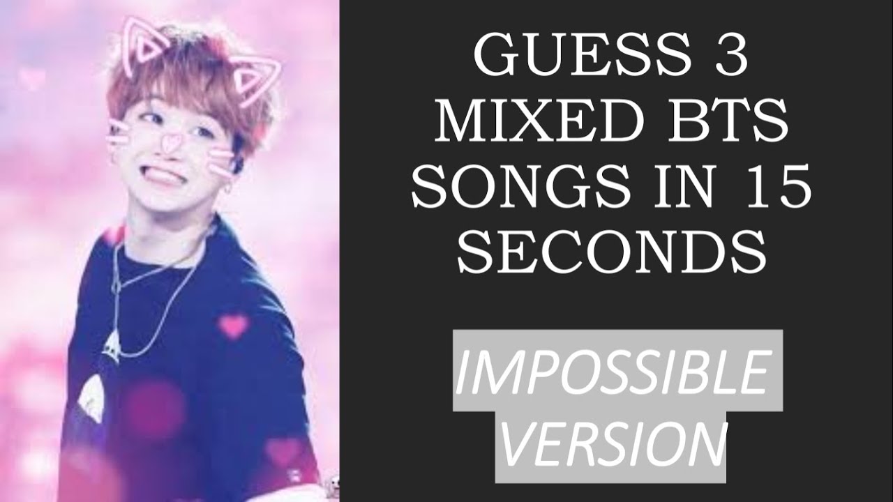 GUESS THE 3 MIXED BTS SONGS (Impossible quiz)