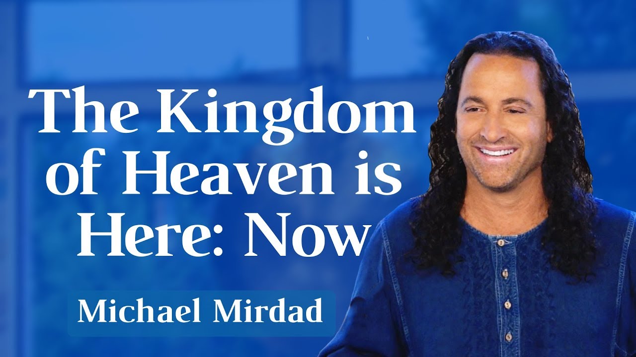 The Kingdom of Heaven Is Here: Now