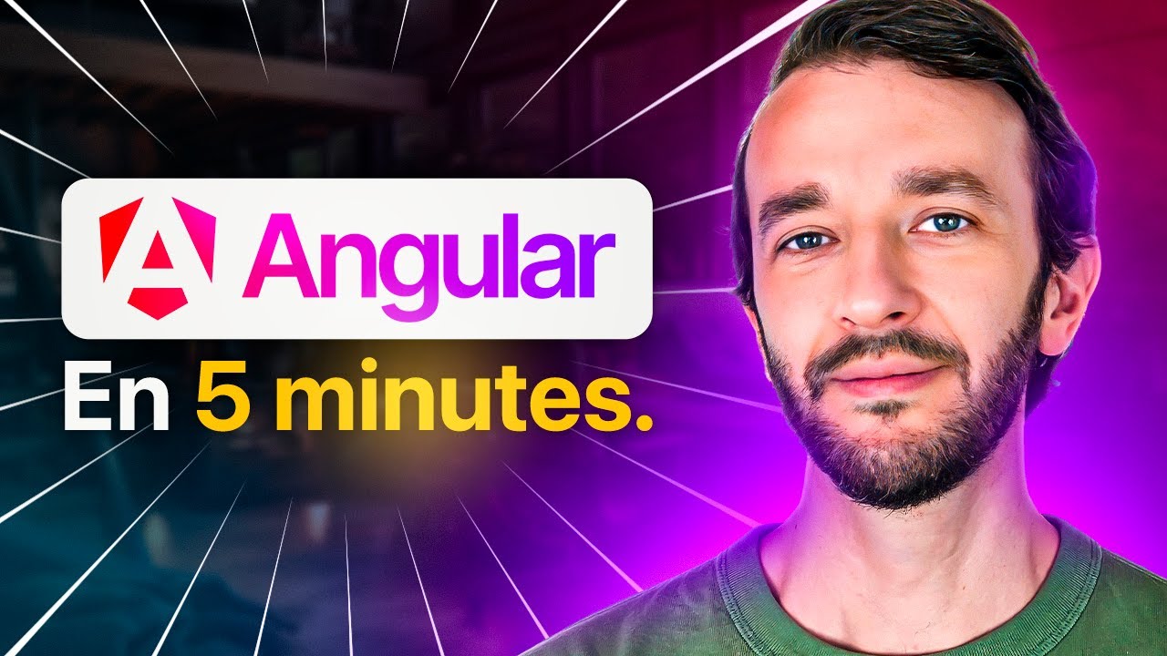 Apprends Angular en moins de 5 minutes