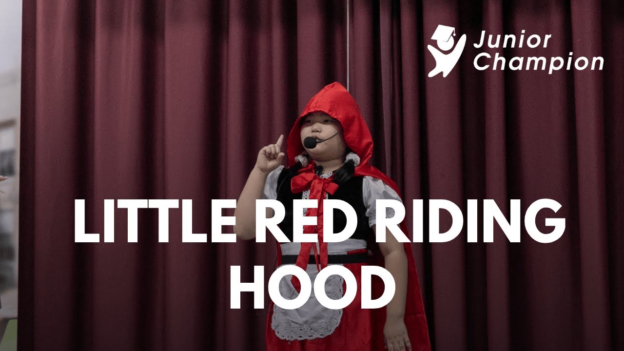 Low Ve Chen - Little Red Riding Hood | Year 4 Finals | Junior Champion Storytelling