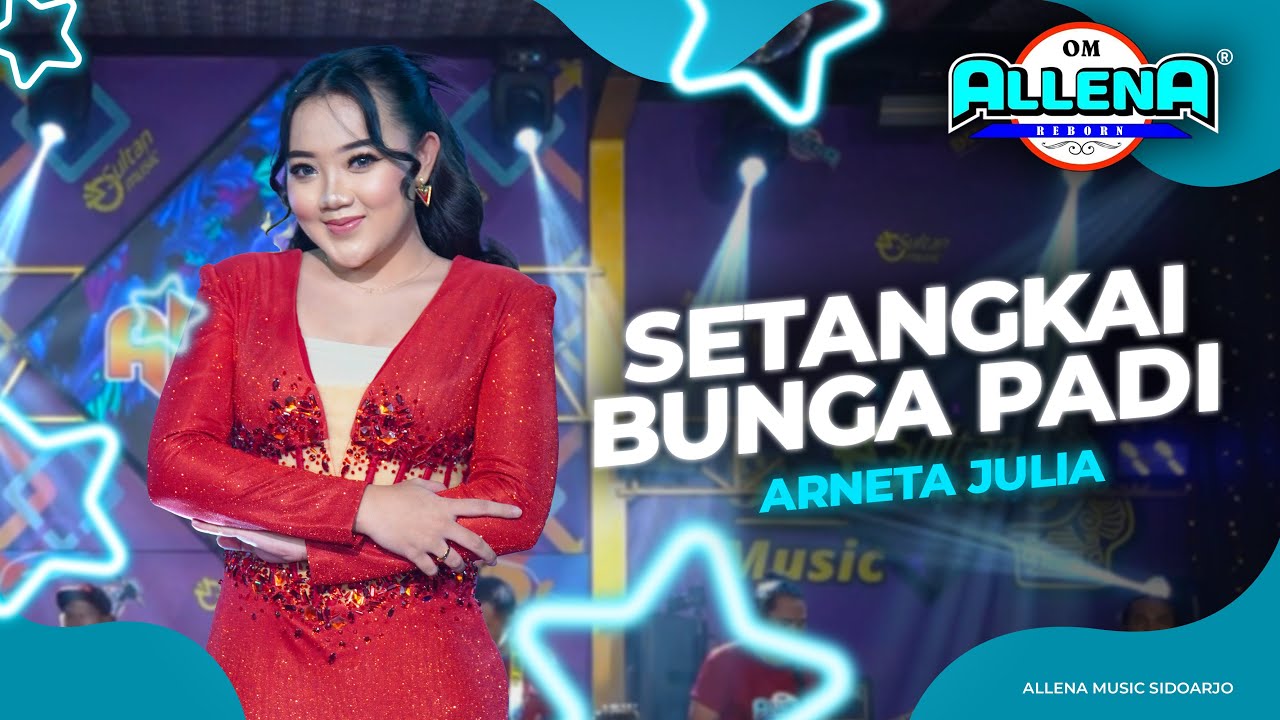 SETANGKAI BUNGA PADI - ARNETA JULIA - OM ALLENA SIDOARJO