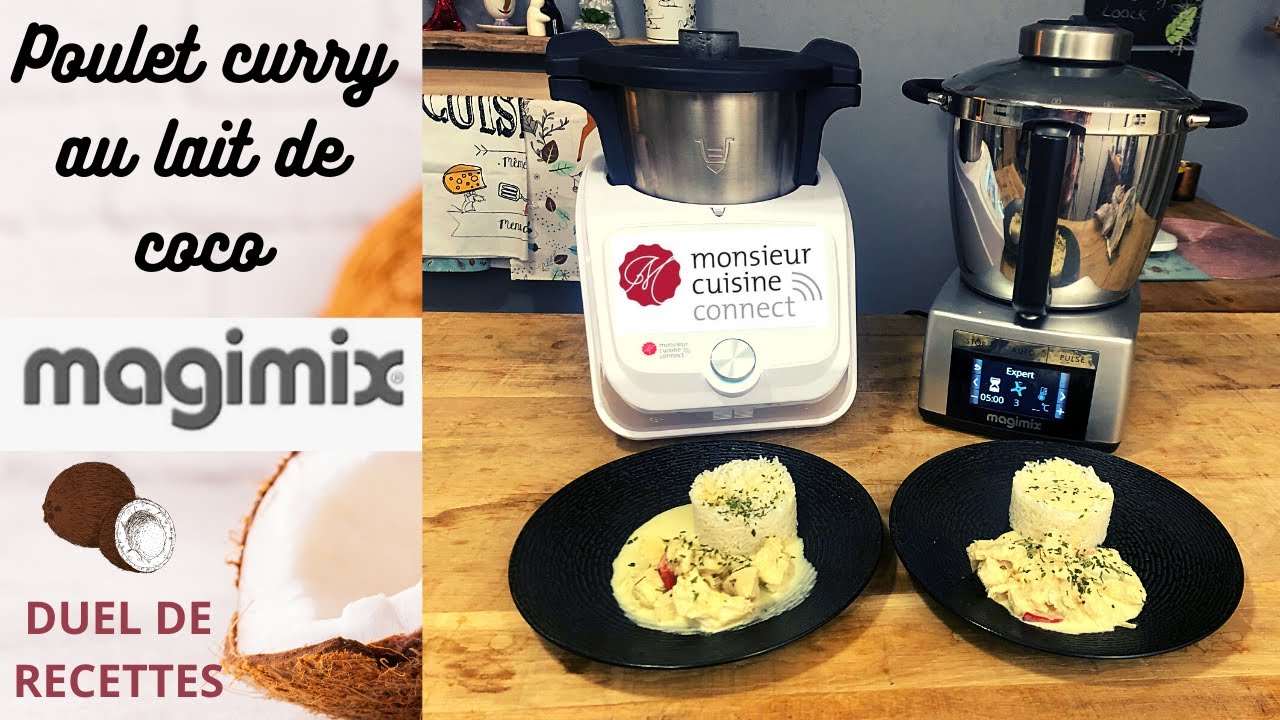 DUEL DE RECETTES : POULET CURRY AU LAIT DE COCO (CookEXPERT Vs MonsieurCuisineConnect SandCook&Look)