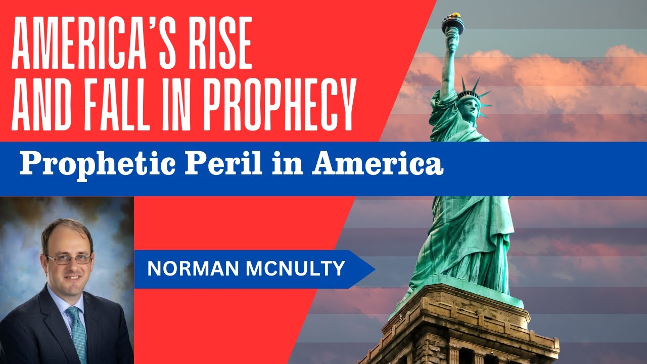 Prophetic Peril in America - Norman McNulty