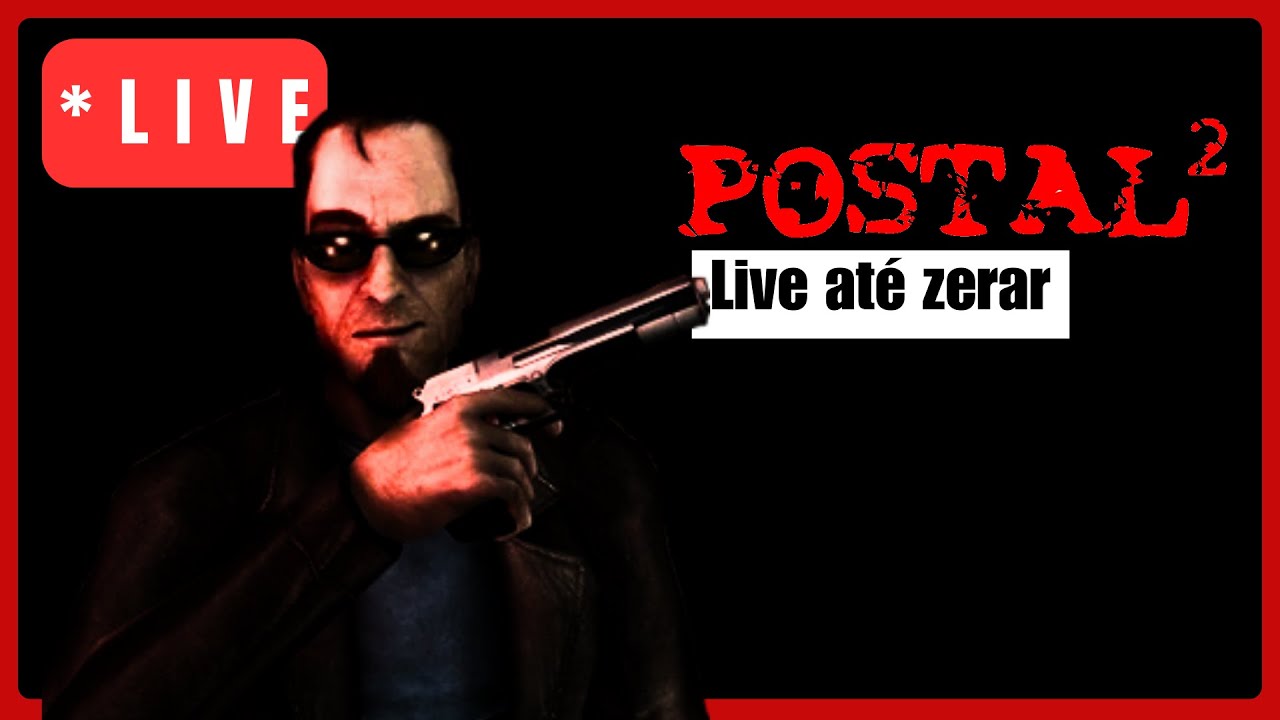 POSTAL 2 Até Zerar!