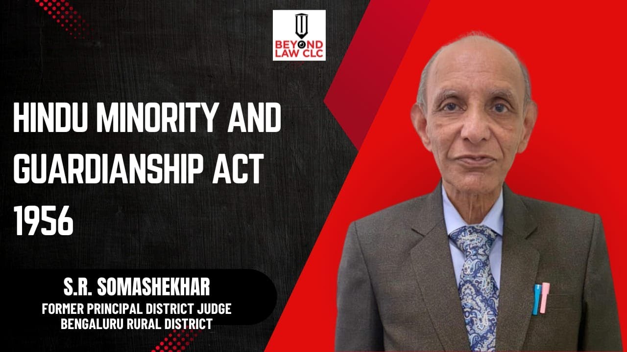 Hindu Minority and Guardianship Act, 1956:  By S.R. Somashekhar