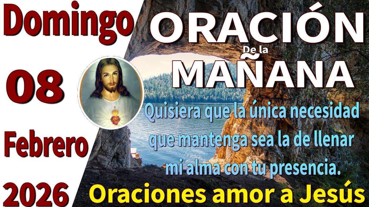 Oración de la mañana del dia Domingo 08 de febrero de 2026 -Mateo 9:6 