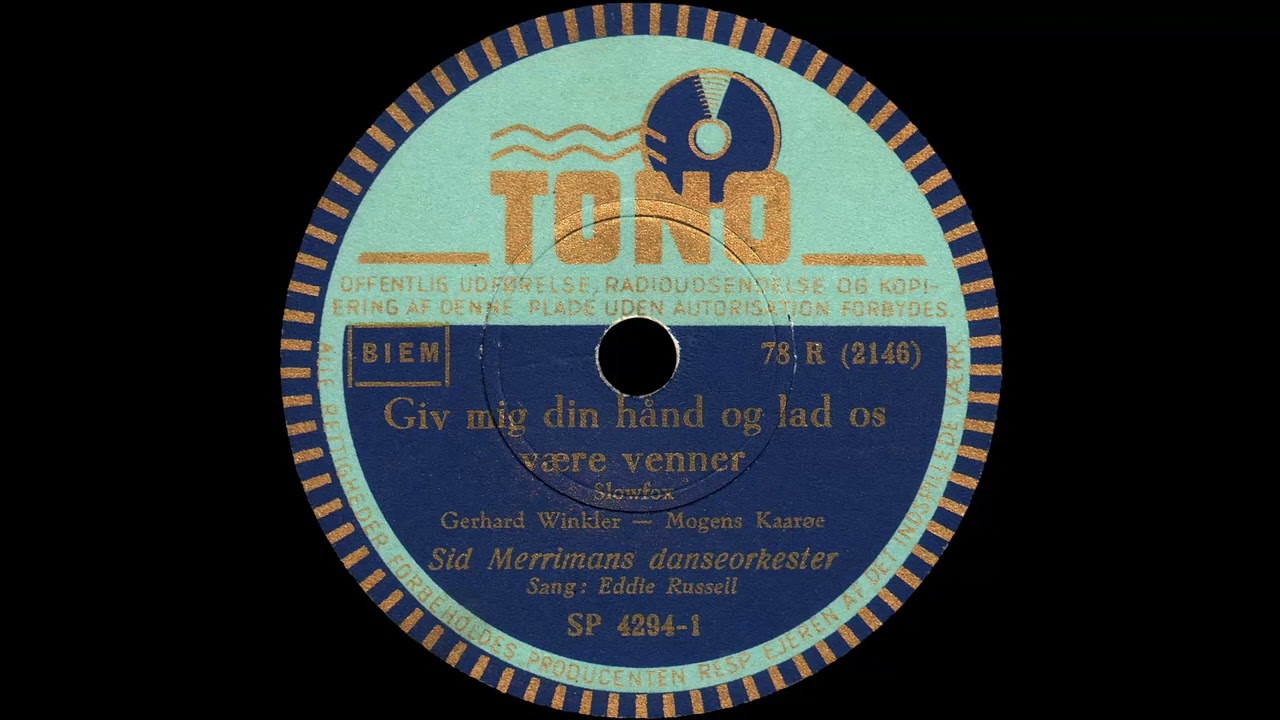 Giv mig din Haand og lad os være Venner - Sid Merrimans Danseorkester - 1943