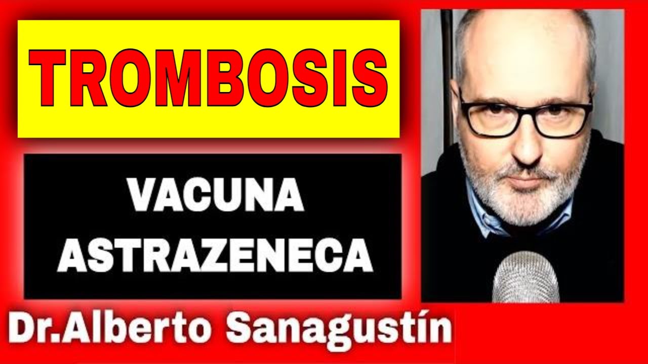 TROMBOSIS y VACUNA ASTRAZENECA ¿Por qué la han SUSPENDIDO en algunos países?