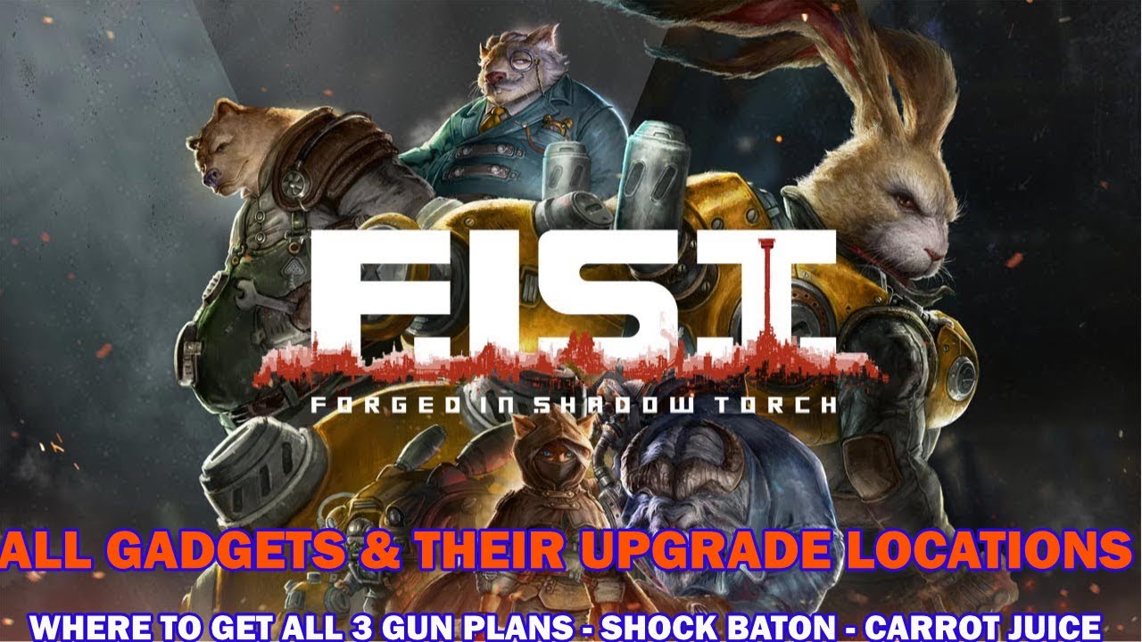 F.I.S.T. - Прохождение Forged In Shadow Torch - Все гаджеты и их улучшения. Все 3 чертежа оружия ...