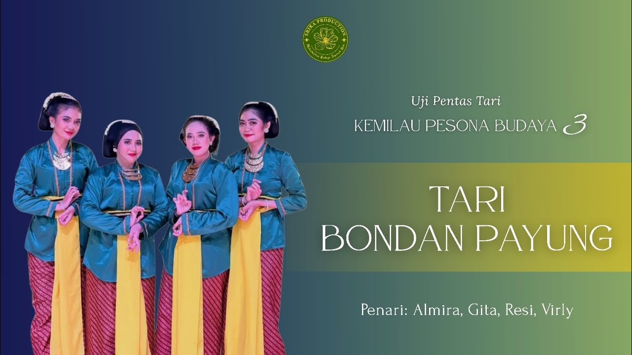 UJI PENTAS TARI: KEMILAU PESONA BUDAYA 3 - Tari Bondan Payung