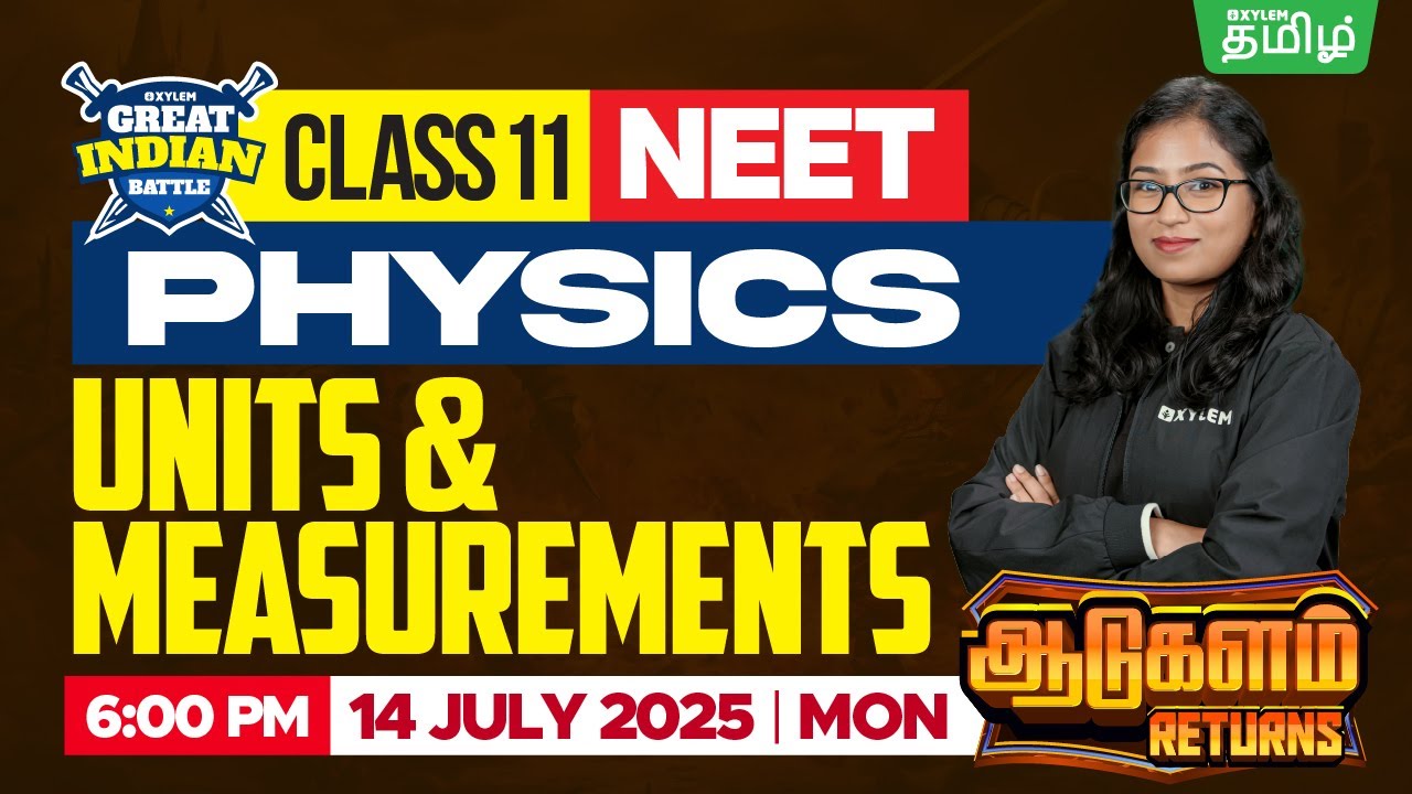 ⚔️GIB⚔️ Aadukalam Returns🔥Units & Measurements | CBSE 11 | Shobika maam | Xylem NEET Tamil