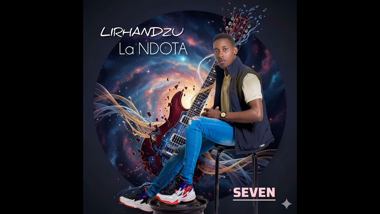 Seven- Lirhandzu la Ndota 