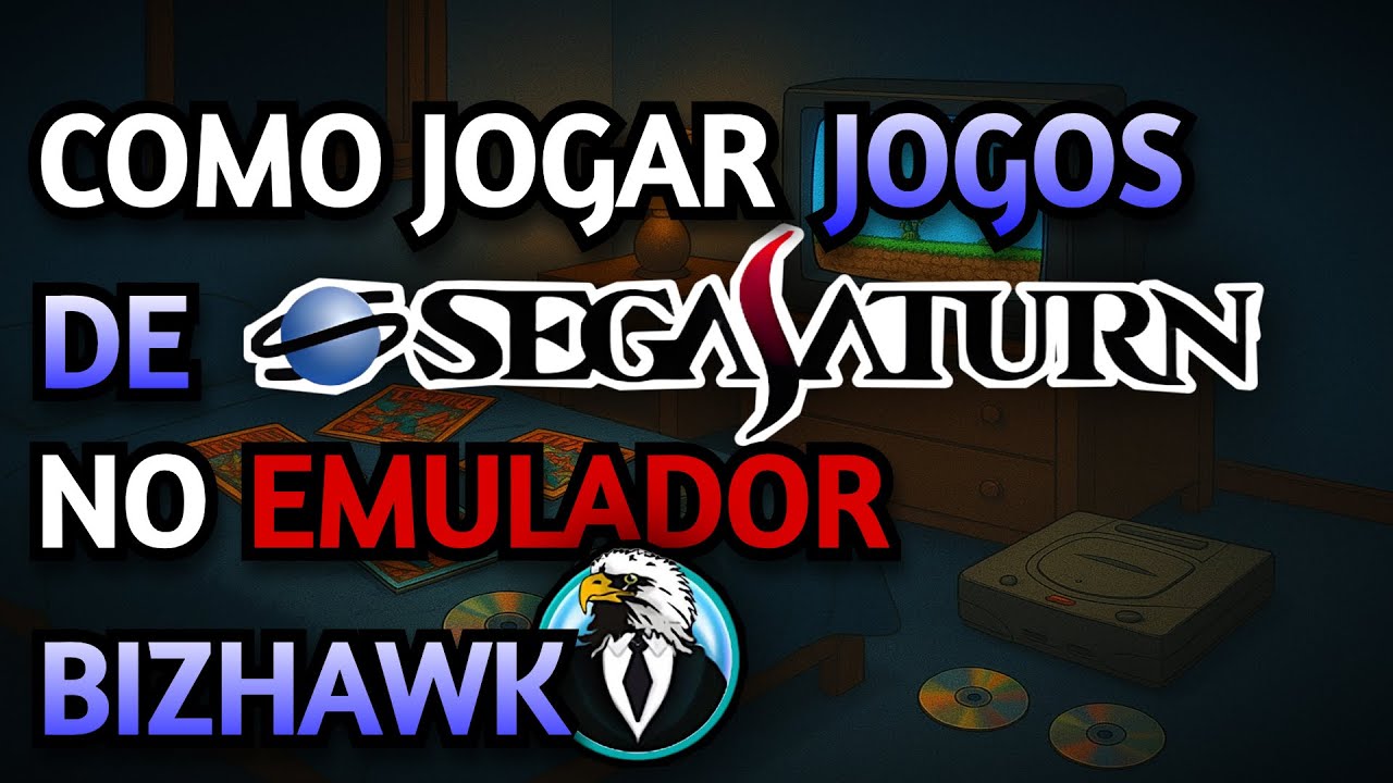 EMULADOR DE SEGA SATURN  -  BIZHAWK TUTORIAL COMPLETO