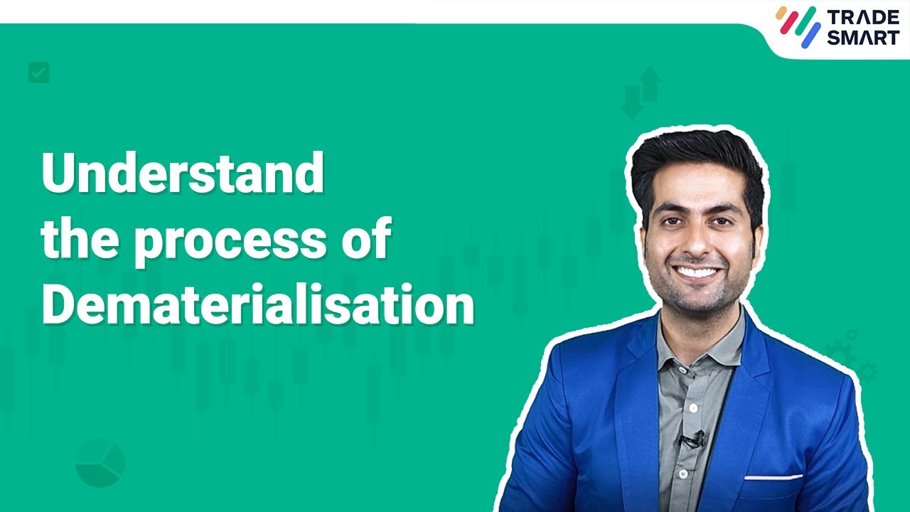 What is the process of Dematerialisation? | TradeSmart