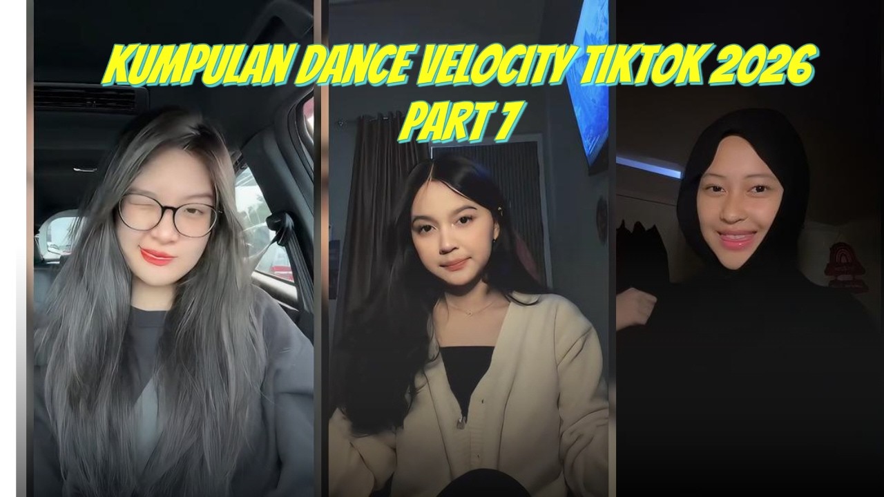 Kumpulan Dance Velocity Tiktok Part 7