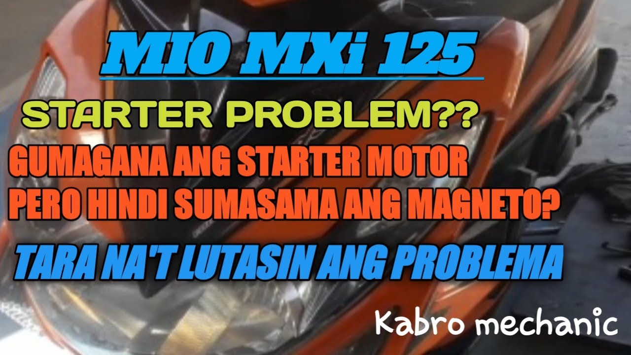 MIO MXi 125 AYAW GUMANA ANG STARTER??BASIC PROBLEM😎