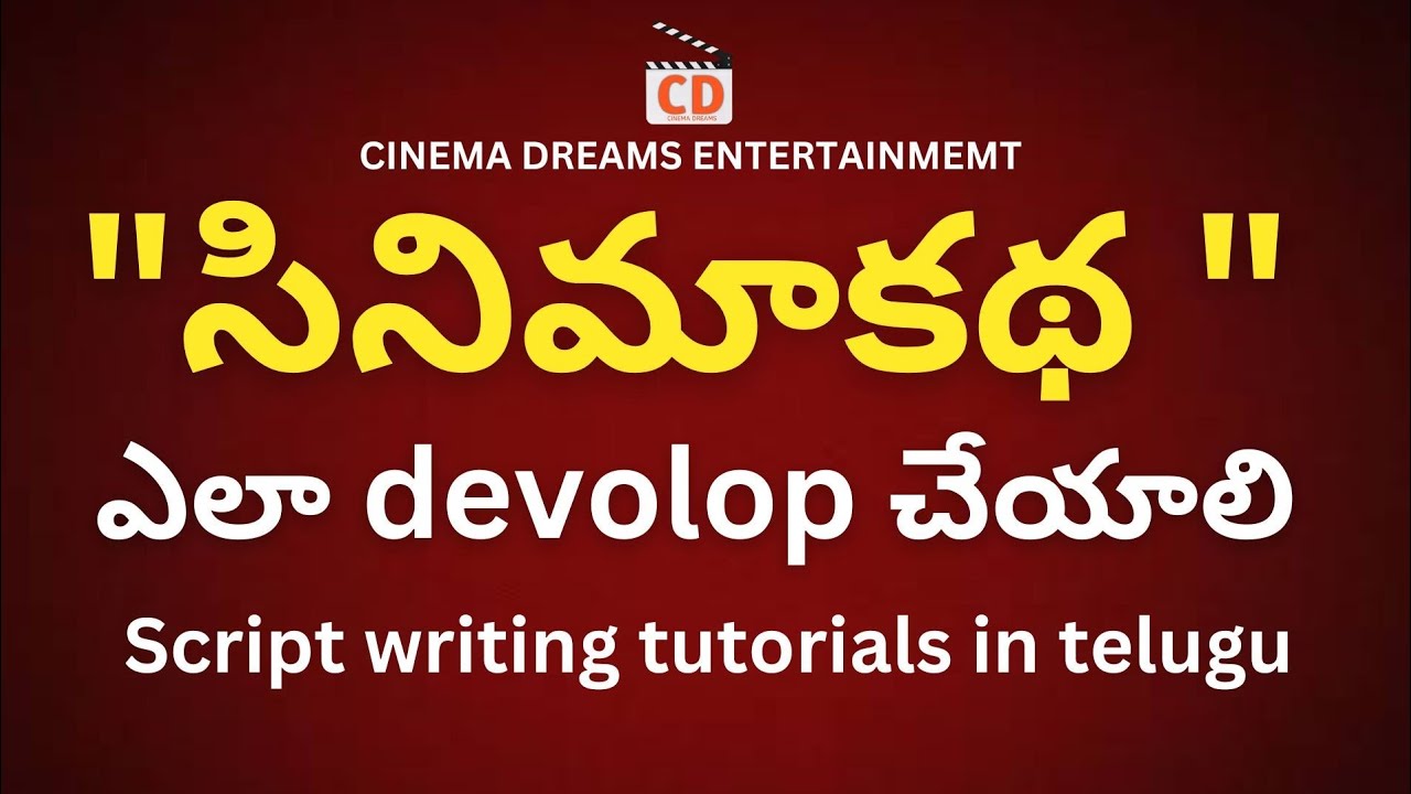 Idea to full movie script - Telugu film script writing