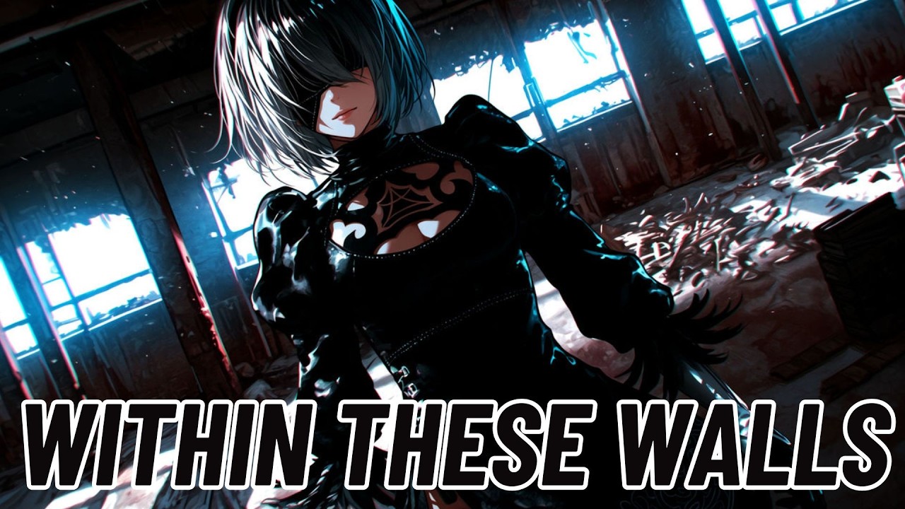 Nightcore - Within These Walls (Bonesteel)