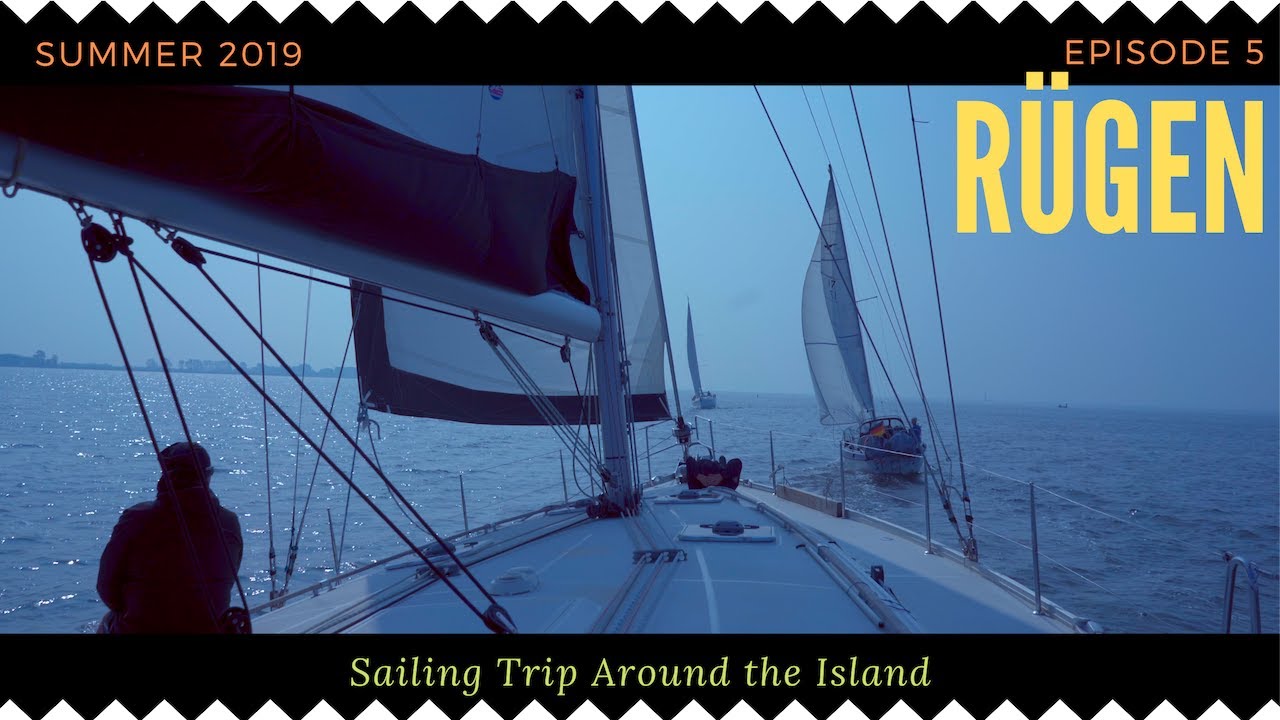 Sailing Around the Island of Rügen | E5
