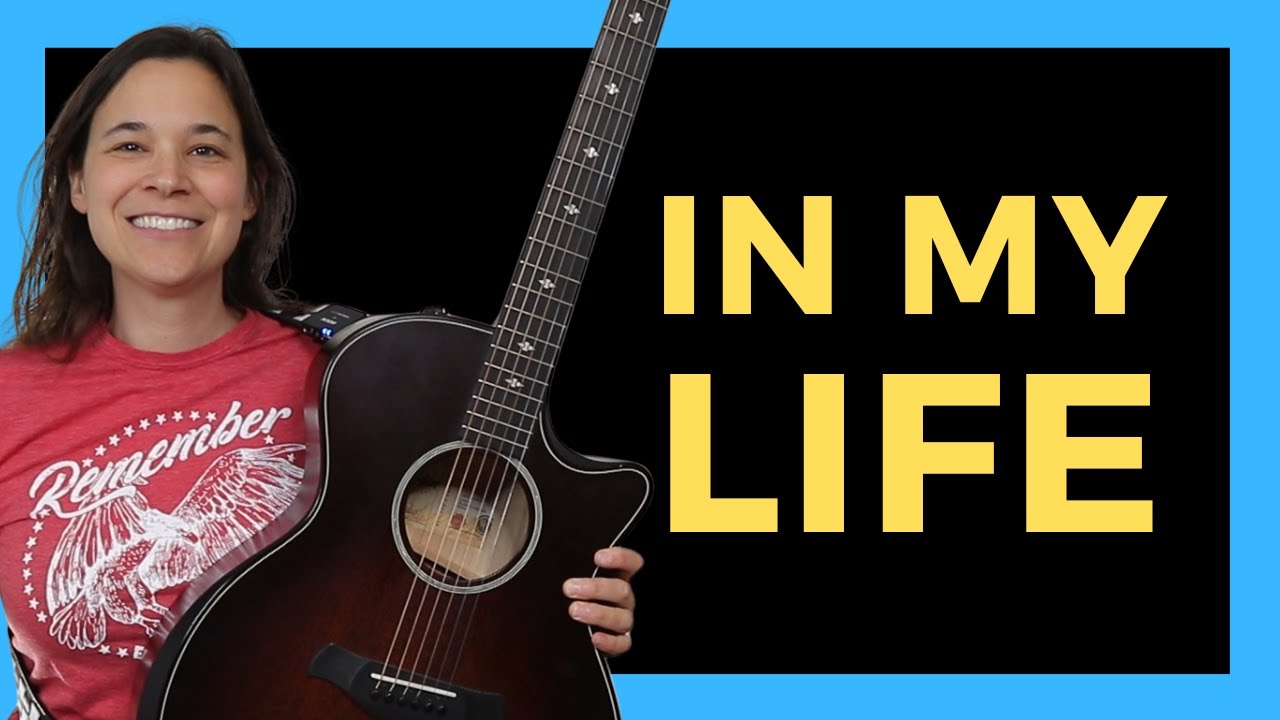 Урок игры на гитаре In My Life с весёлым вступлением