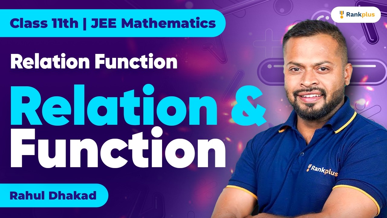 Relation Function | Relations and Functions | Class 11th | JEE Mathematics | Rankplus