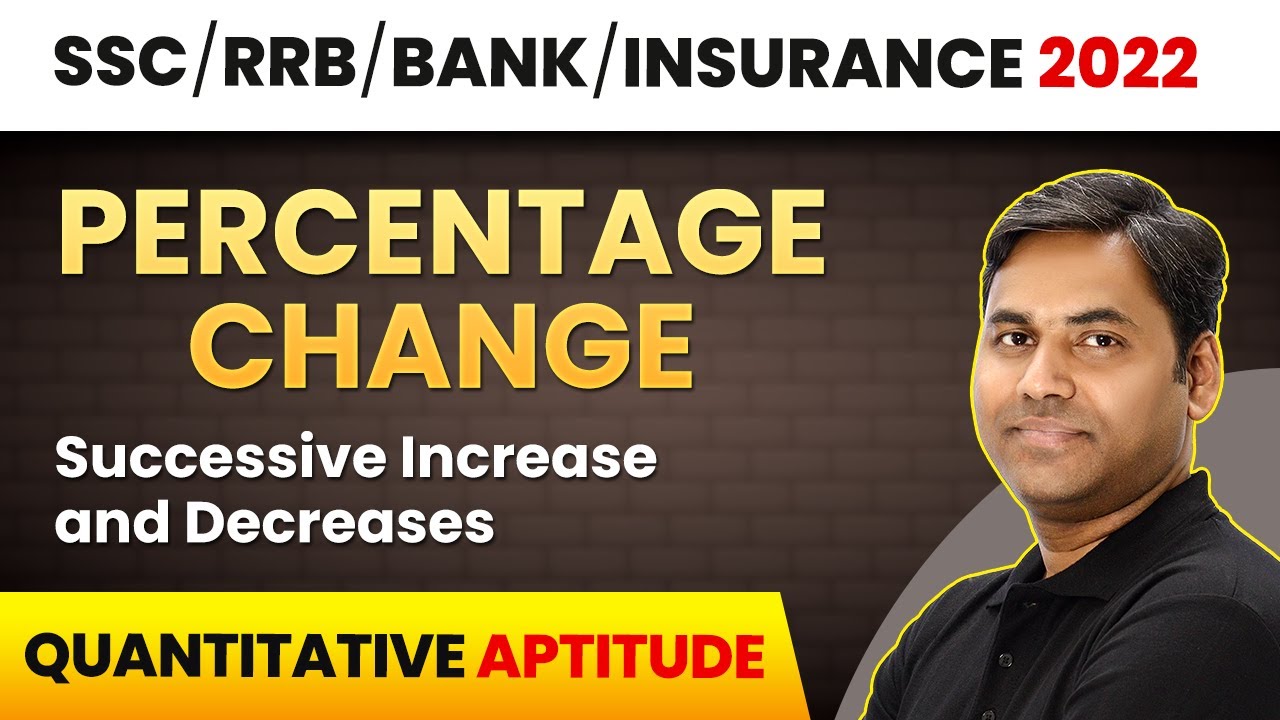 Successive Change - Percentage | Quantitative Aptitude | Banking Foundation Course 2022