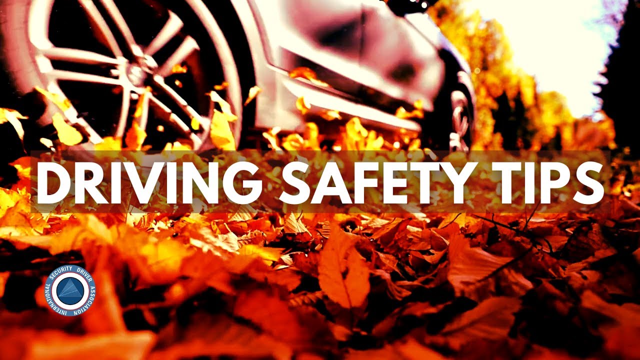 Four Important Driving Safety Tips for the Fall Season
