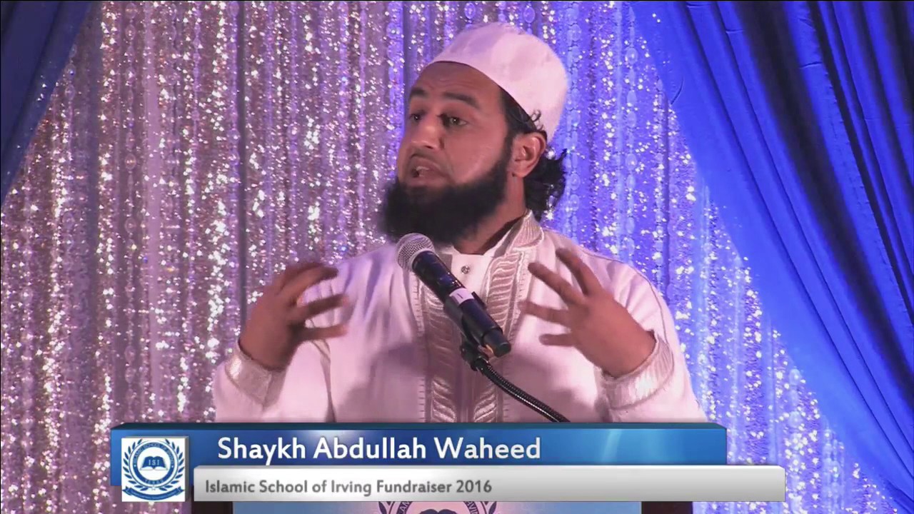 Shaykh Abdullah Waheed - Islamic School of Irving Fundraiser 2016