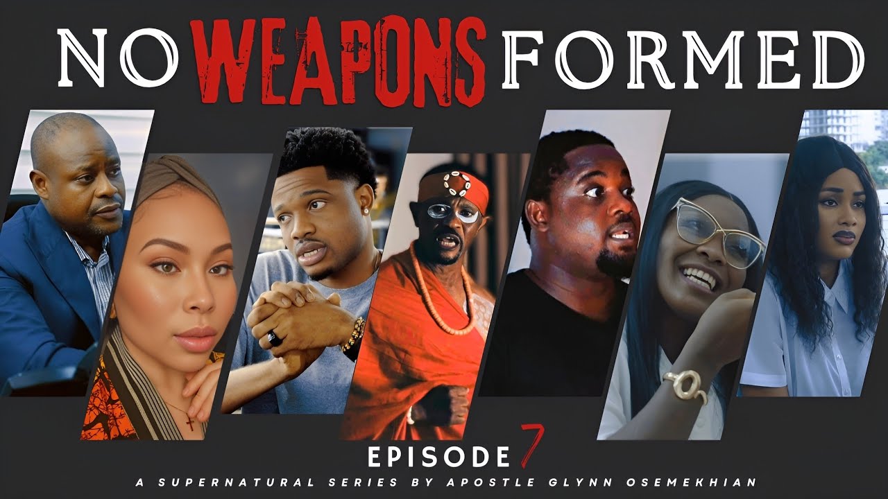 NO WEAPONS FORMED | Episode 7 |  Settlement and Sweet Victory | Nigerian Series Film 2026 |