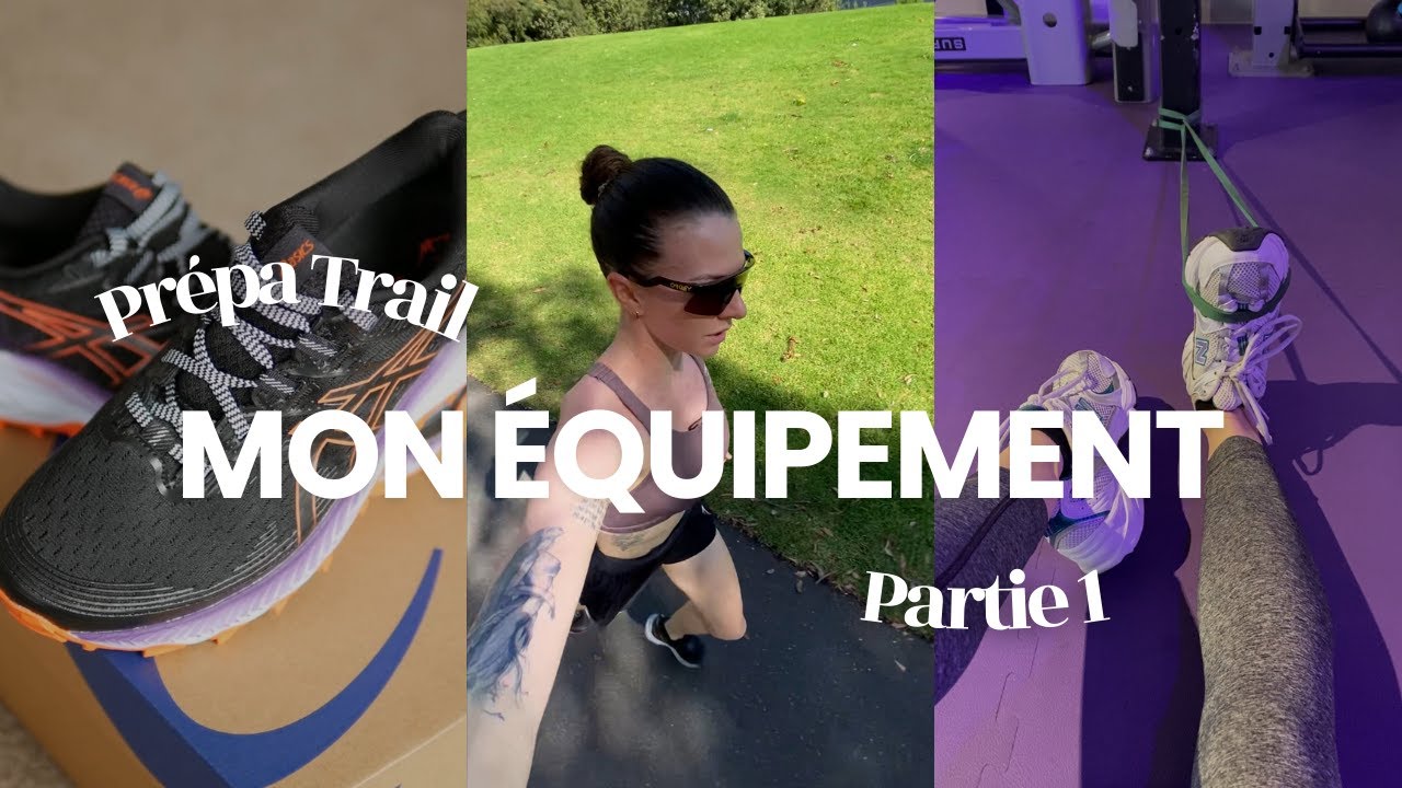Mon matériel TRAIL l VLOG l Prépa Trail Ep.2