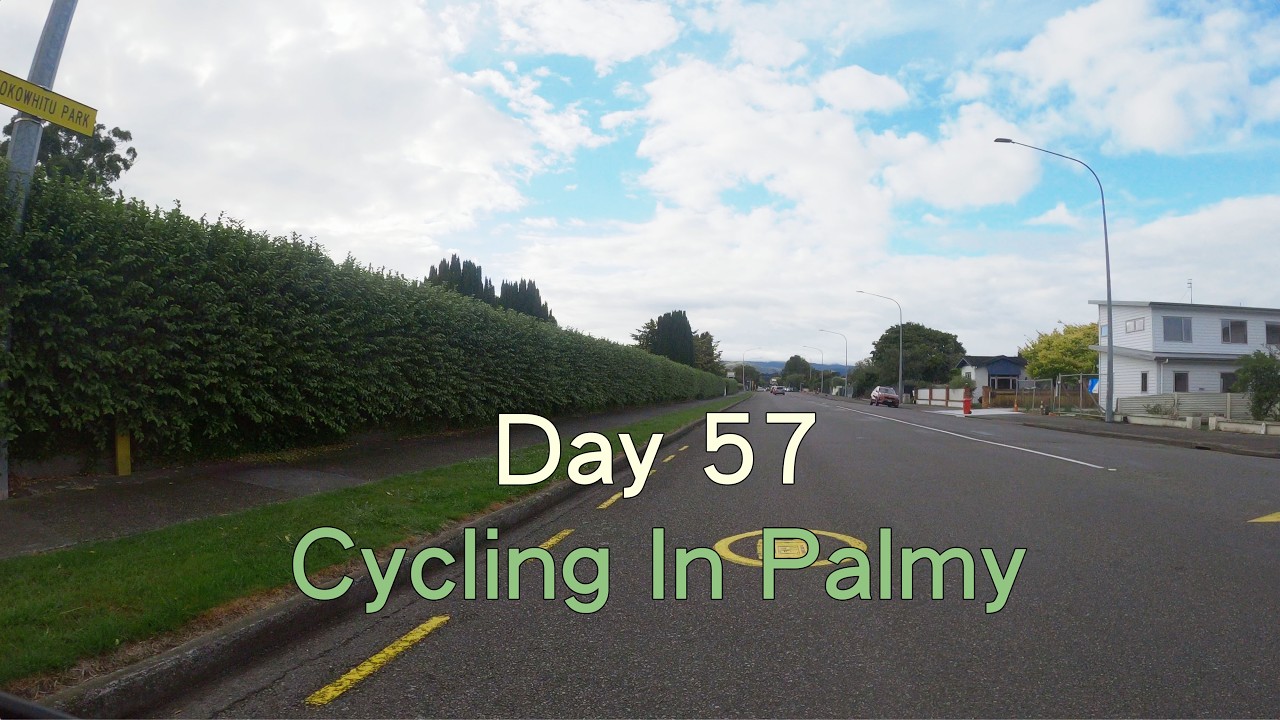 Day 57. Cycling In Palmy