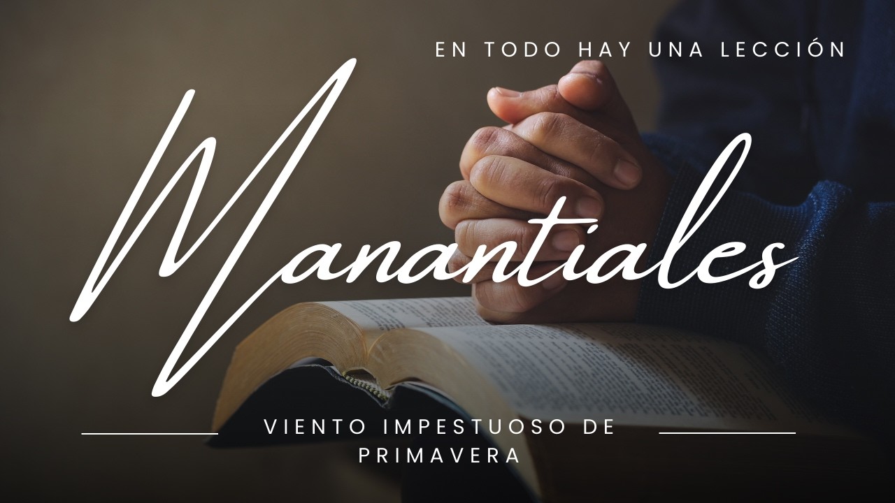 Viento impetuoso de primavera - Manantiales