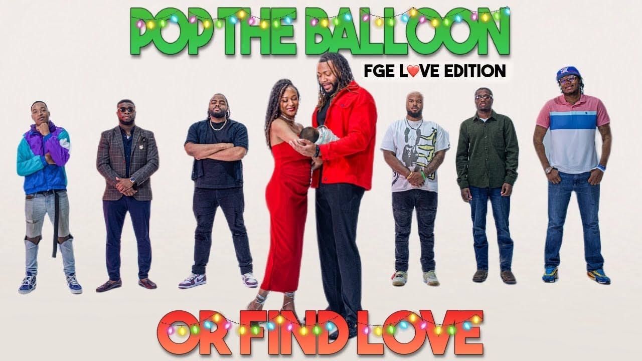 Ep 29: Pop The Balloon Or Find Love | FGE L❤️VE Edition