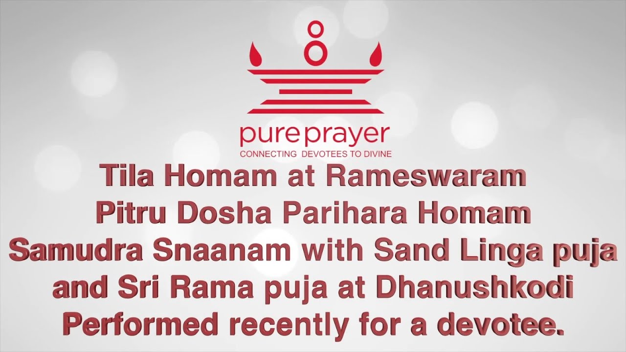 Thila Homam at Rameswaram | Pitru Dosha Parihara Homam | Pureprayer