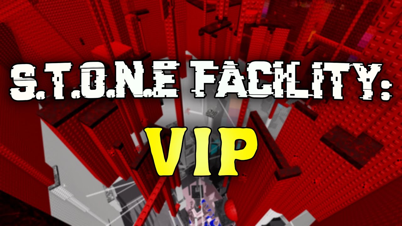 S.T.O.N.E Facility: VIP - Completion [CATASTROPHIC] | TEA: PoM