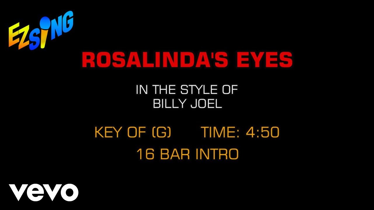 Billy Joel - Rosalinda's Eyes (Karaoke EZ Sing)