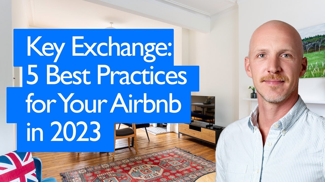 Key exchange   5 Best Practices for Your Airbnb in 2023   #airbnbmanagement #airbnbmanagementlondon
