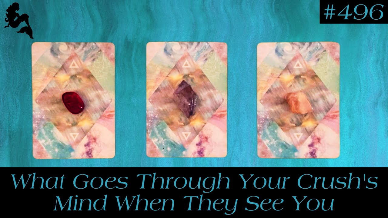 What Goes Through Your Crush’s Mind When They See You 😳💭🫣~ Pick a Card Tarot Reading