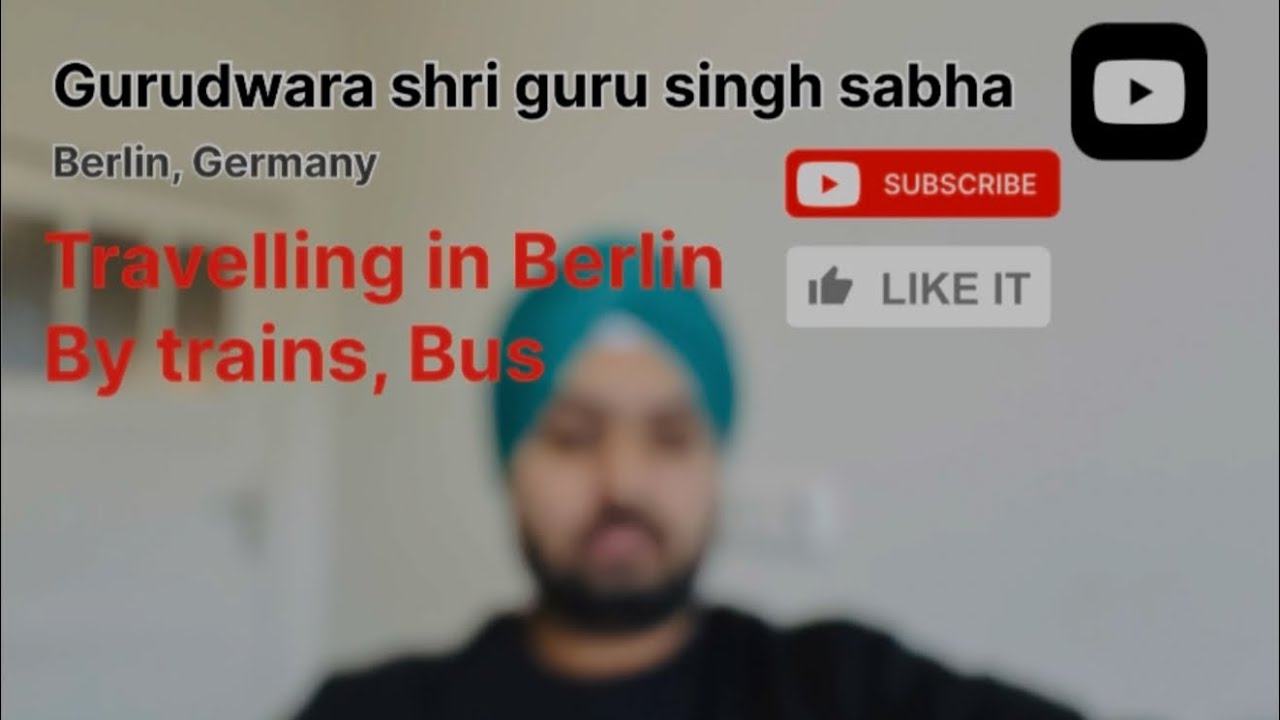 Gurudwara Shri Guru Singh Sabha in Berlin, Germany/ Way to Gurudwara sahib / Full vlog Watch tillend