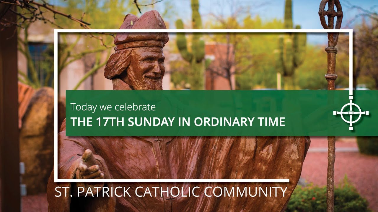 Mass - July 24, 2022 (The 17th Sunday in Ordinary Time)