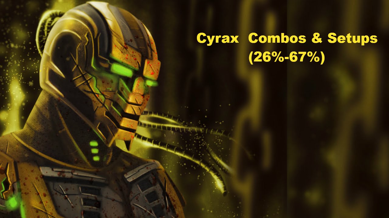MKX Triborg Cyrax Combos Post Patch (26-67%)